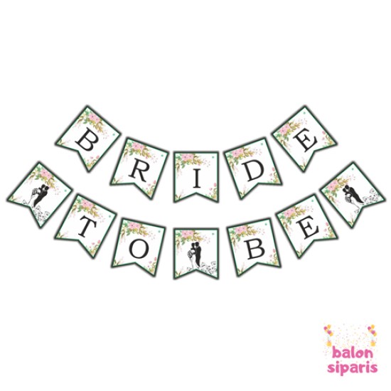 Toptan Bride To Be Çiçekli Banner