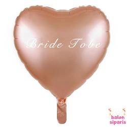 Toptan Bride To Be Rose Gold Kalp Folyo Balon